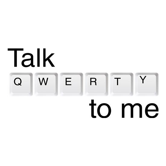 Talk Qwerty To Me t shirt